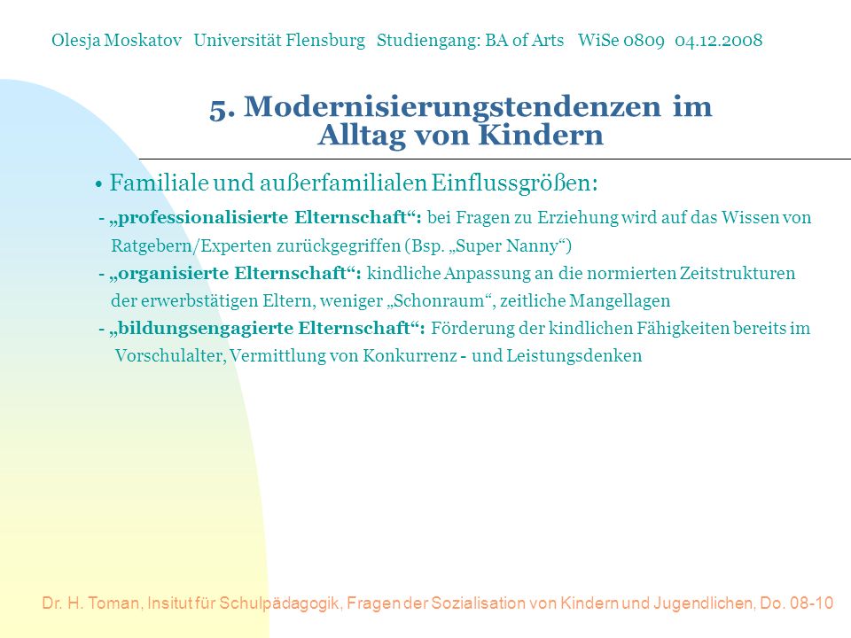 5. Modernisierungstendenzen im Alltag von Kindern
