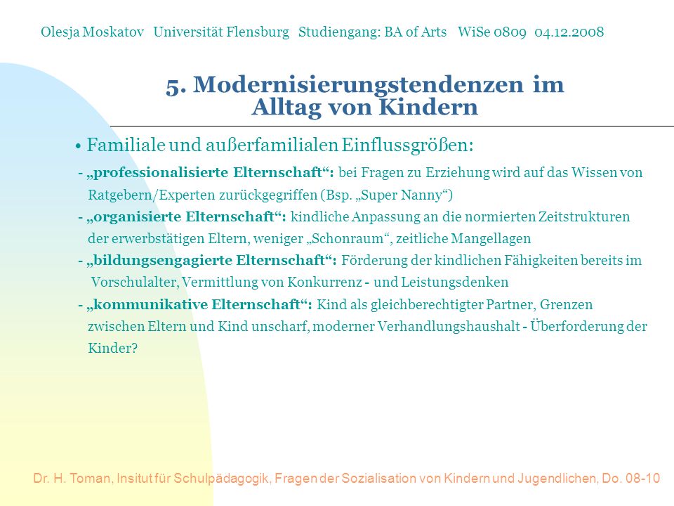 5. Modernisierungstendenzen im Alltag von Kindern
