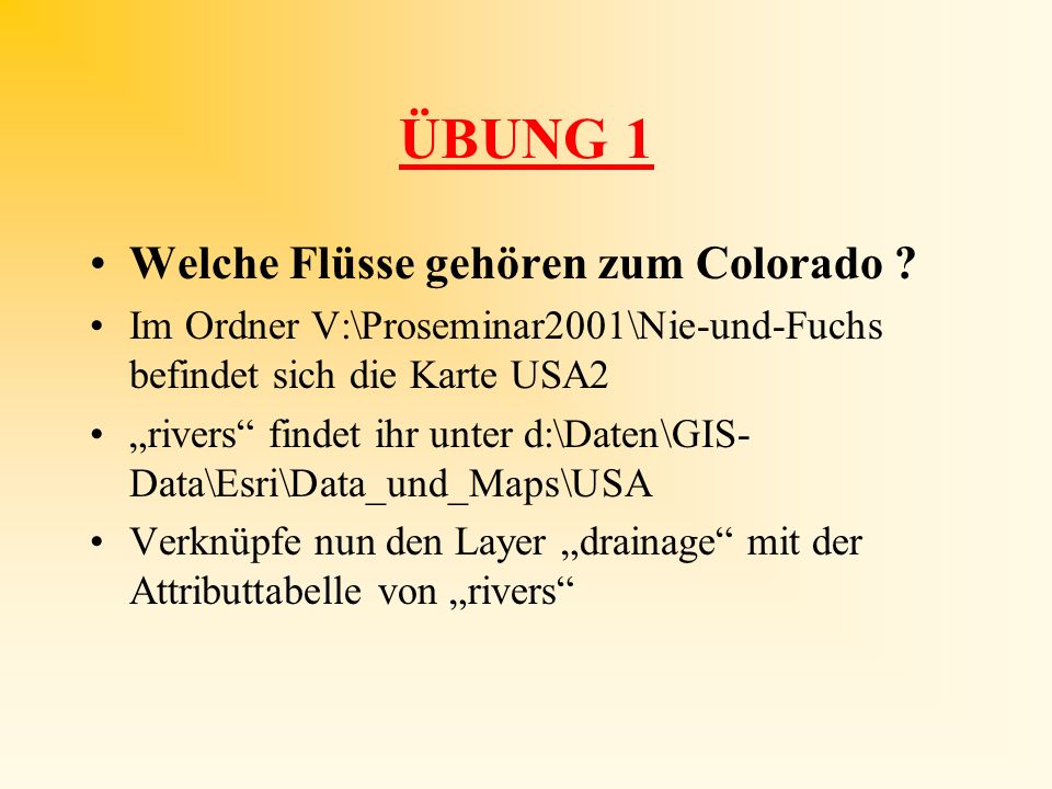 ÜBUNG 1 Welche Flüsse gehören zum Colorado