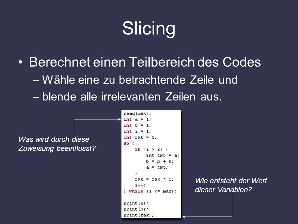 Slicing Berechnet einen Teilbereich des Codes