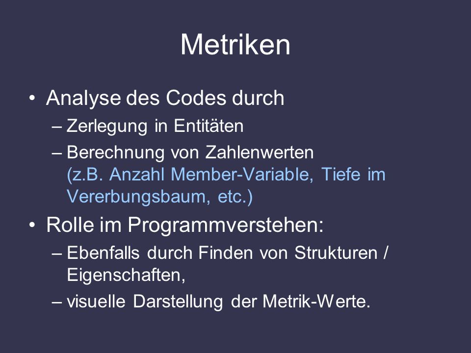 Metriken Analyse des Codes durch Rolle im Programmverstehen: