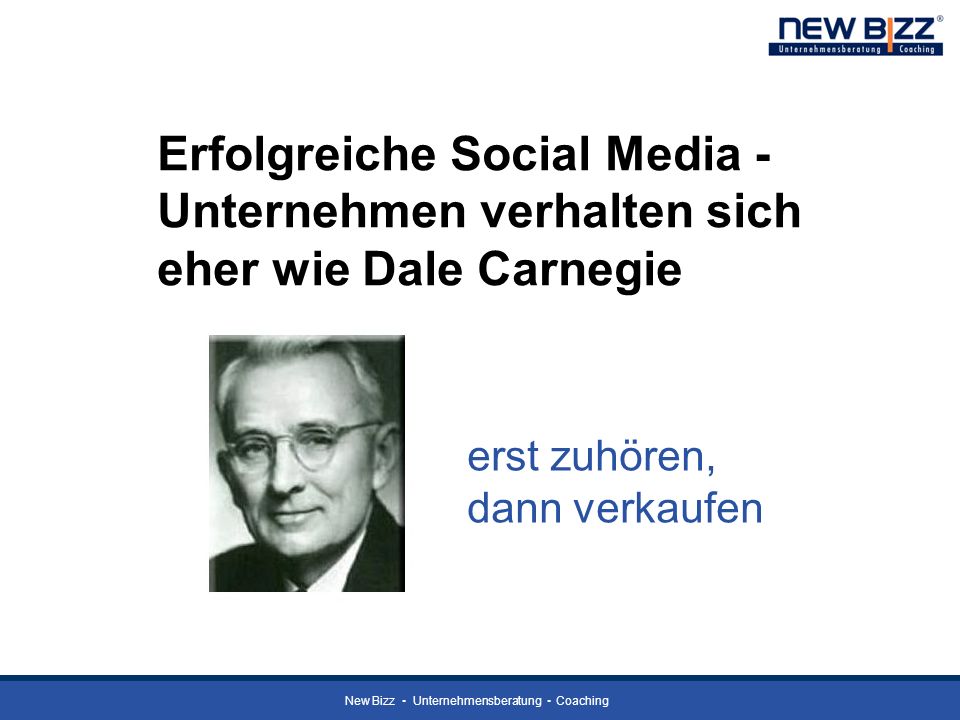 Erfolgreiche Social Media - Unternehmen verhalten sich eher wie Dale Carnegie