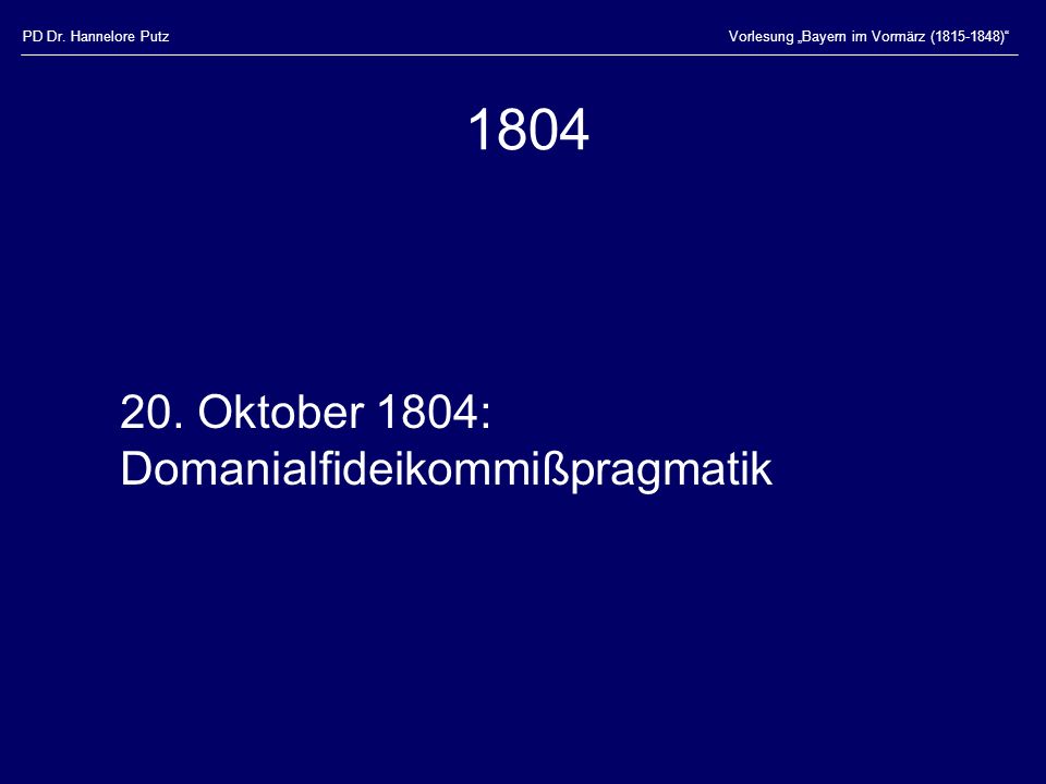 Oktober 1804: Domanialfideikommißpragmatik