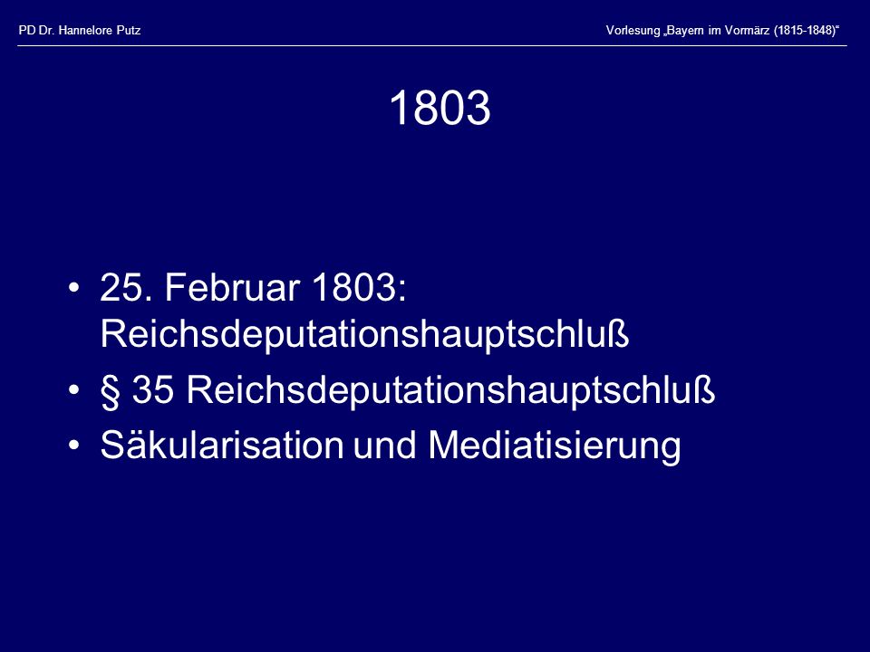 Februar 1803: Reichsdeputationshauptschluß