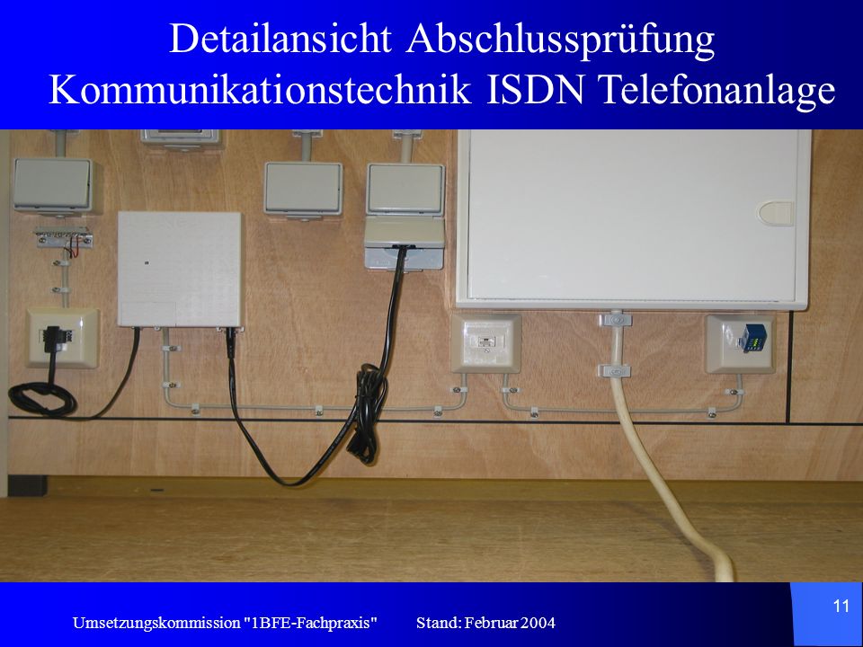 Detailmontage der Abschlussprüfung Kommunikationstechnik