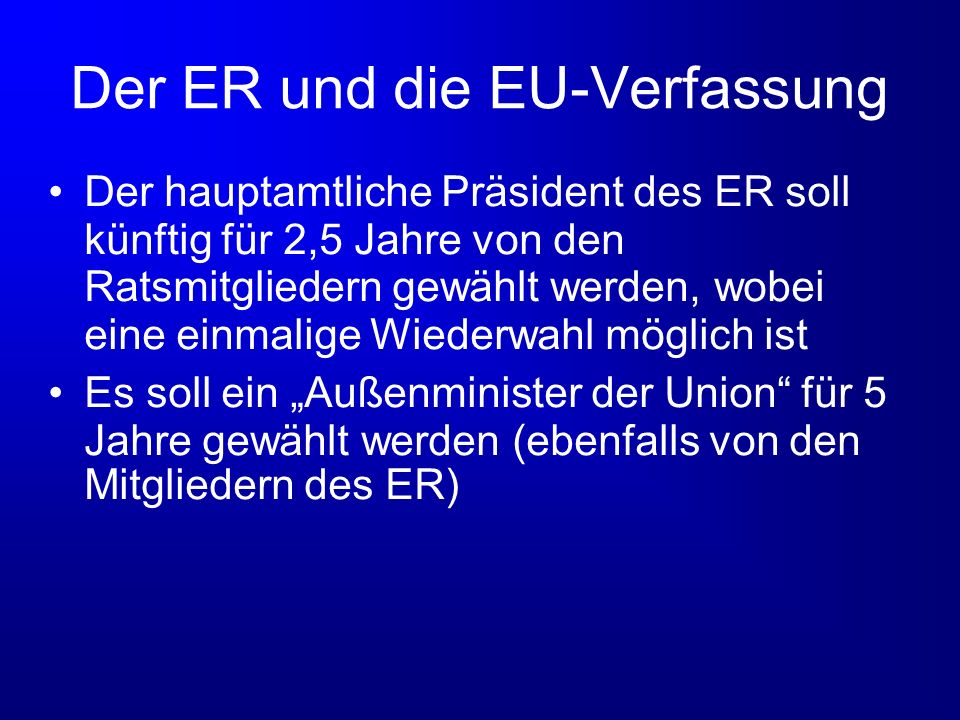 Der ER und die EU-Verfassung