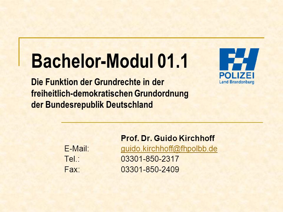 Bachelor-Modul 01.1 Die Funktion der Grundrechte in der freiheitlich-demokratischen Grundordnung der Bundesrepublik Deutschland