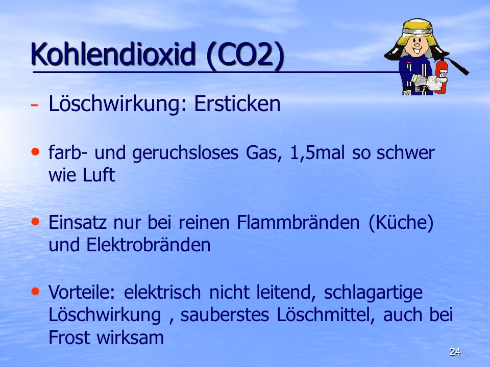 Kohlendioxid (CO2) Löschwirkung: Ersticken