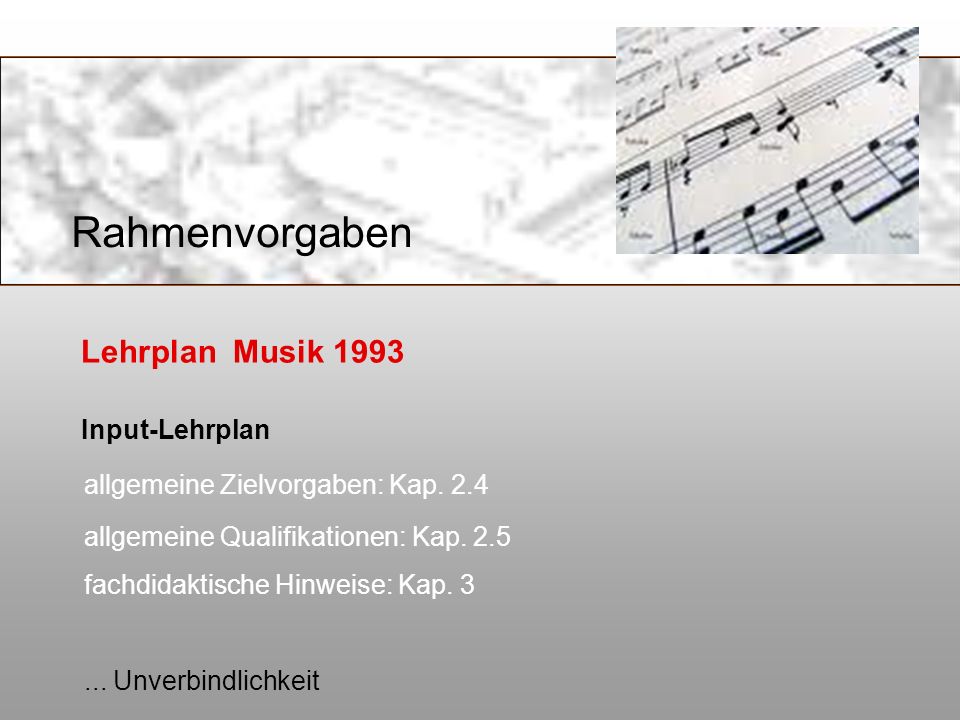 Rahmenvorgaben Lehrplan Musik 1993 Input-Lehrplan