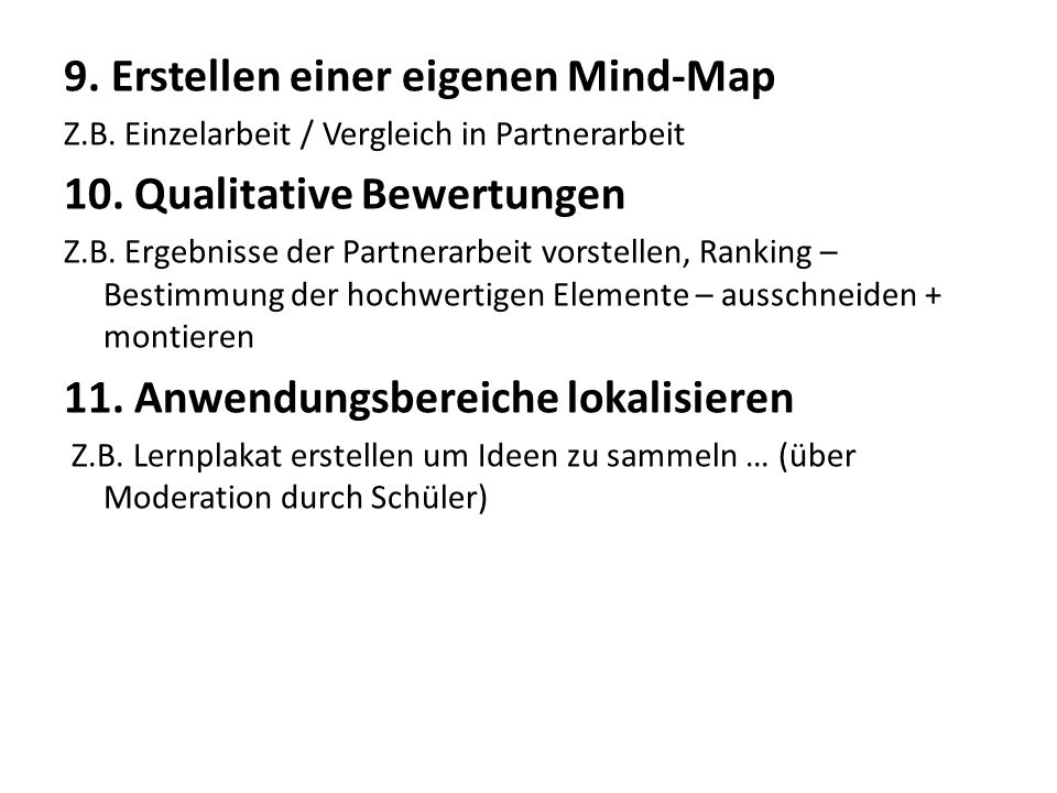 9. Erstellen einer eigenen Mind-Map 10. Qualitative Bewertungen