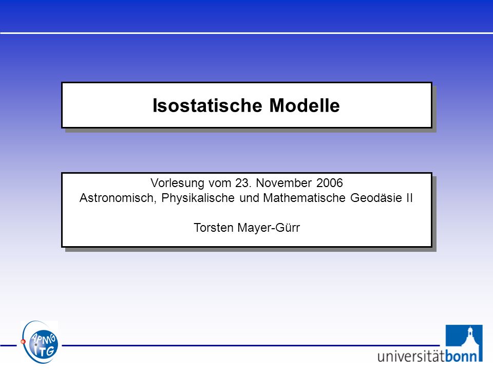 Isostatische Modelle Vorlesung vom 23. November 2006