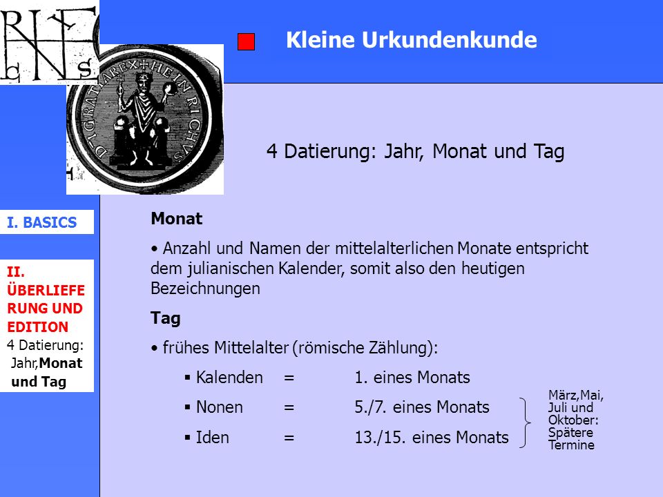 Kleine Urkundenkunde 4 Datierung: Jahr, Monat und Tag Monat