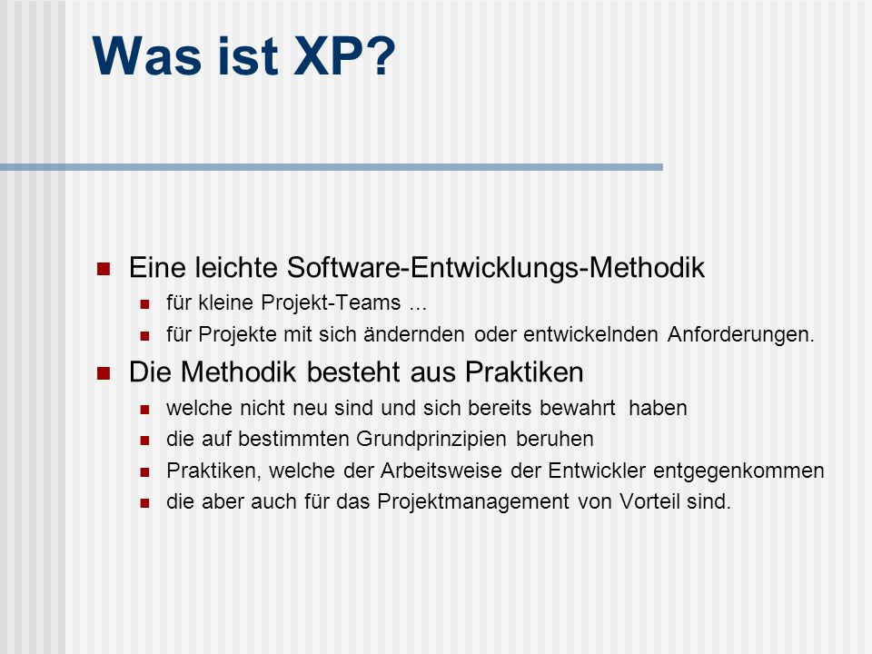 Was ist XP Eine leichte Software-Entwicklungs-Methodik