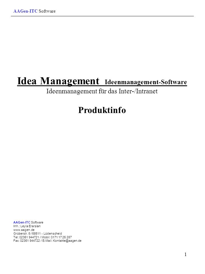 AAGen-ITC Software Idea Management Ideenmanagement-Software Ideenmanagement für das Inter-/Intranet.