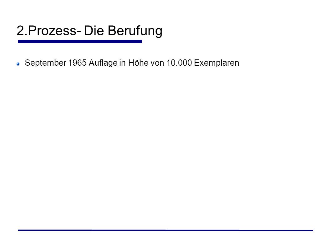 2.Prozess- Die Berufung September 1965 Auflage in Höhe von Exemplaren