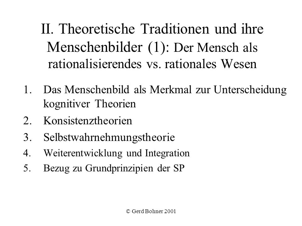 II. Theoretische Traditionen und ihre Menschenbilder (1): Der Mensch als rationalisierendes vs. rationales Wesen