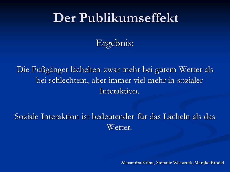 Soziale Interaktion ist bedeutender für das Lächeln als das Wetter.