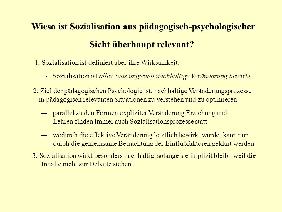 Wieso ist Sozialisation aus pädagogisch-psychologischer