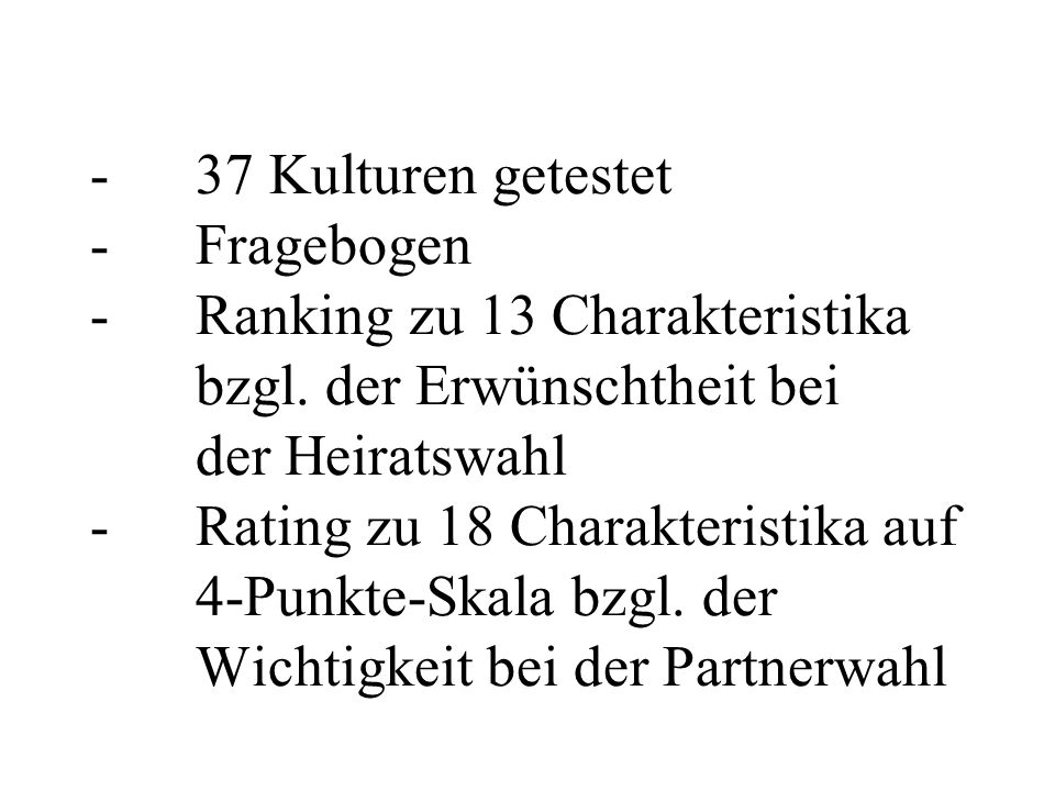 -. 37 Kulturen getestet -. Fragebogen -. Ranking zu 13 Charakteristika