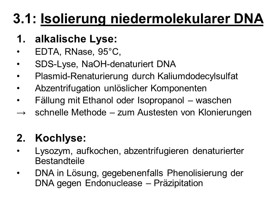 3.1: Isolierung niedermolekularer DNA