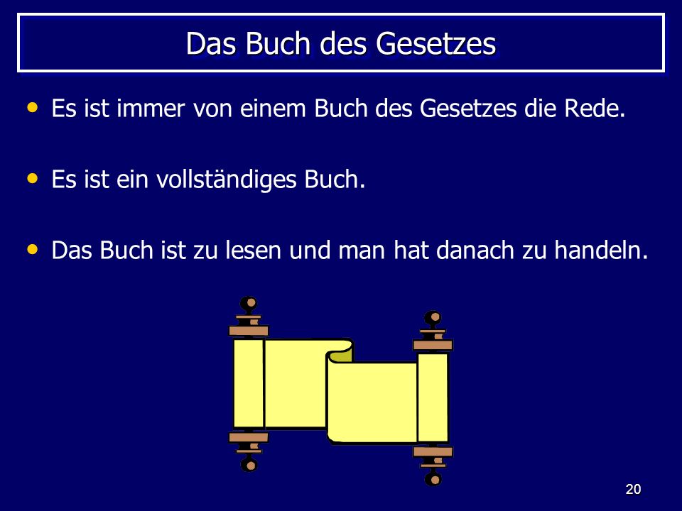 Das Buch des Gesetzes Es ist immer von einem Buch des Gesetzes die Rede. Es ist ein vollständiges Buch.