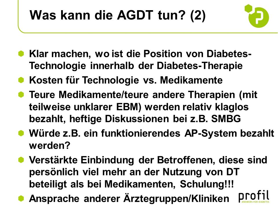 Was kann die AGDT tun (2) Klar machen, wo ist die Position von Diabetes-Technologie innerhalb der Diabetes-Therapie.
