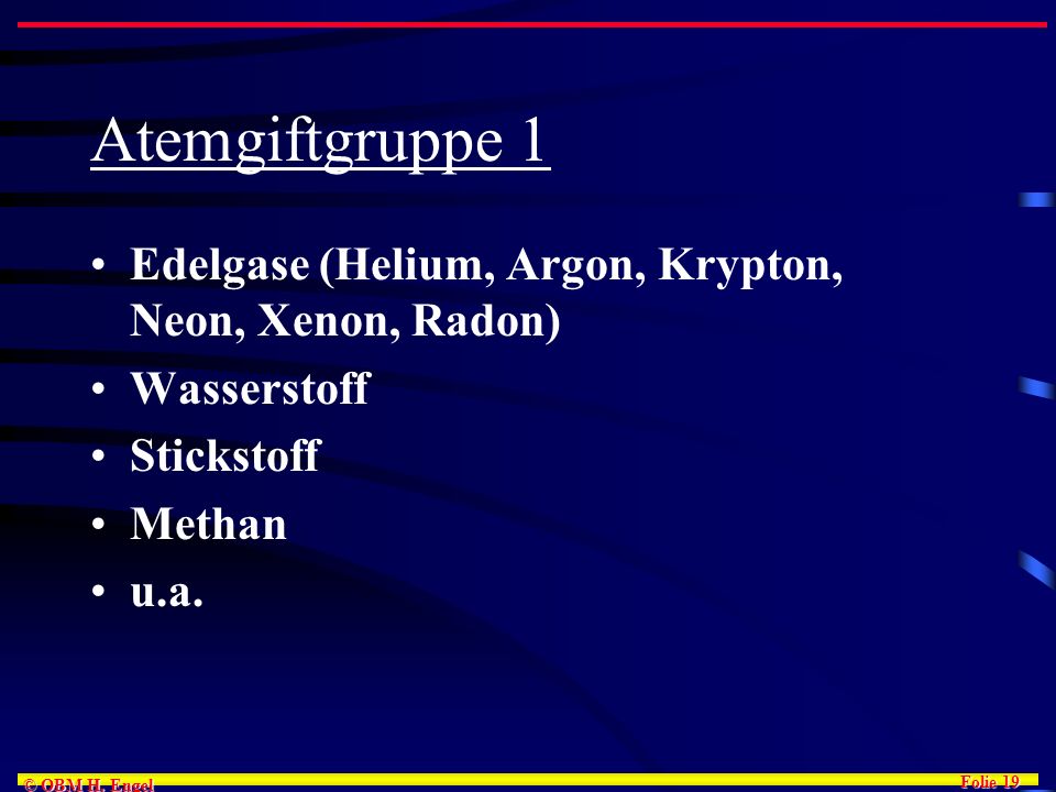 Atemgiftgruppe 1 Edelgase (Helium, Argon, Krypton, Neon, Xenon, Radon)
