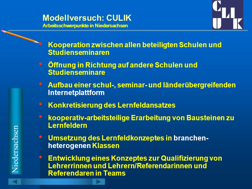 Modellversuch: CULIK Arbeitsschwerpunkte in Niedersachsen