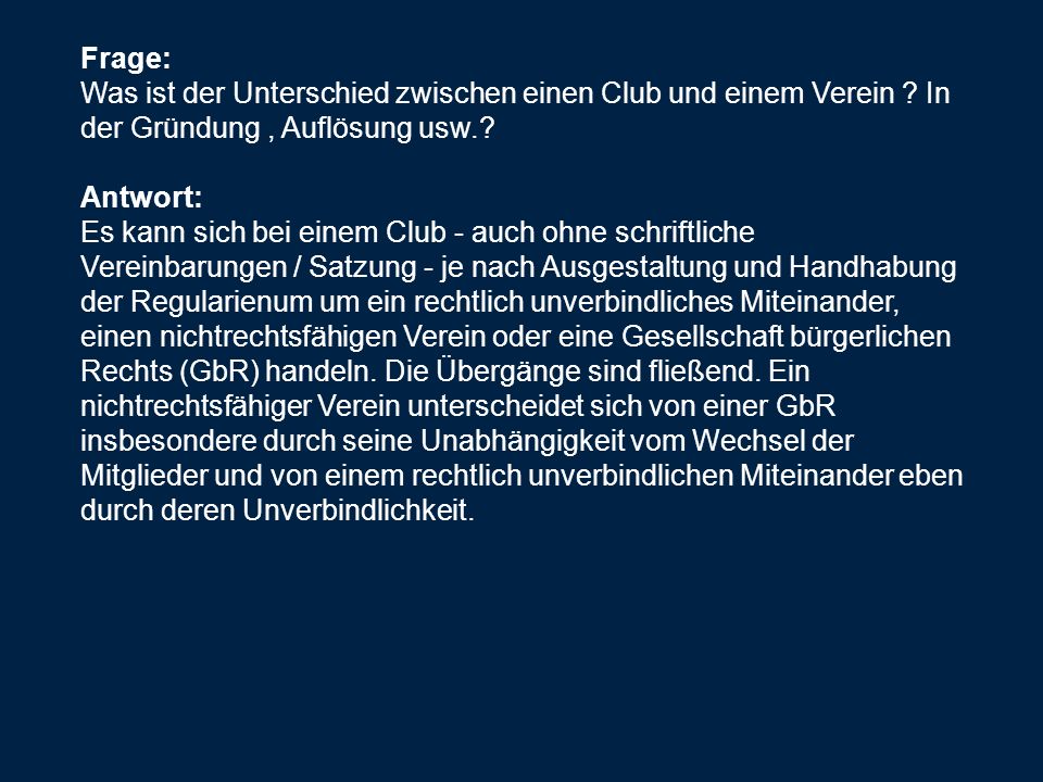 Frage: Was ist der Unterschied zwischen einen Club und einem Verein