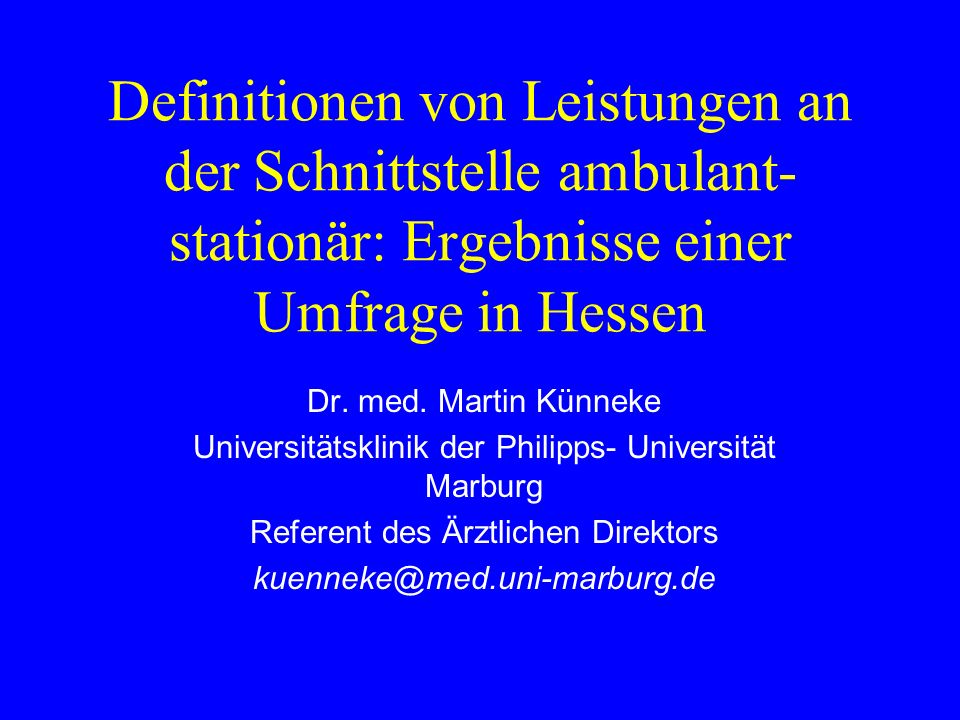 Definitionen von Leistungen an der Schnittstelle ambulant- stationär: Ergebnisse einer Umfrage in Hessen