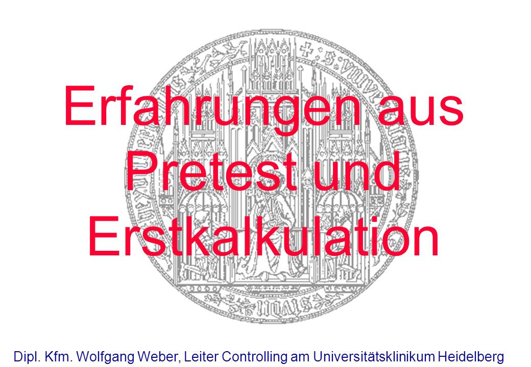 Erfahrungen aus Pretest und Erstkalkulation