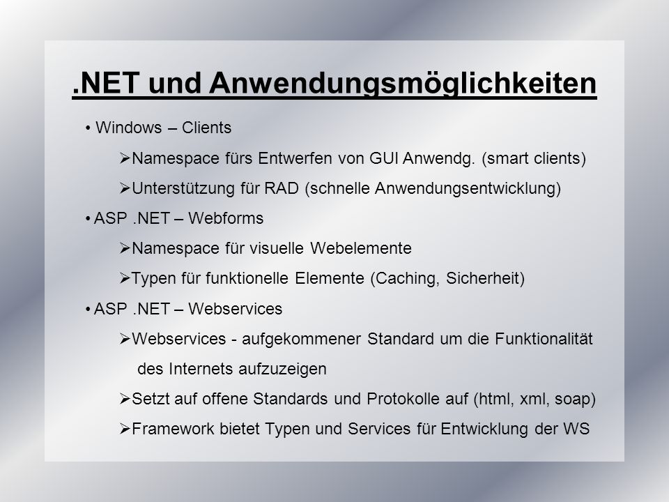 .NET und Anwendungsmöglichkeiten