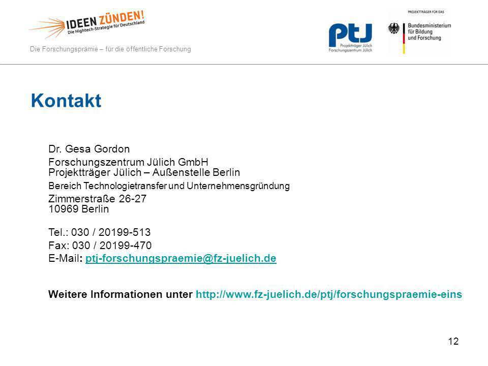 Kontakt Dr. Gesa Gordon. Forschungszentrum Jülich GmbH Projektträger Jülich – Außenstelle Berlin.