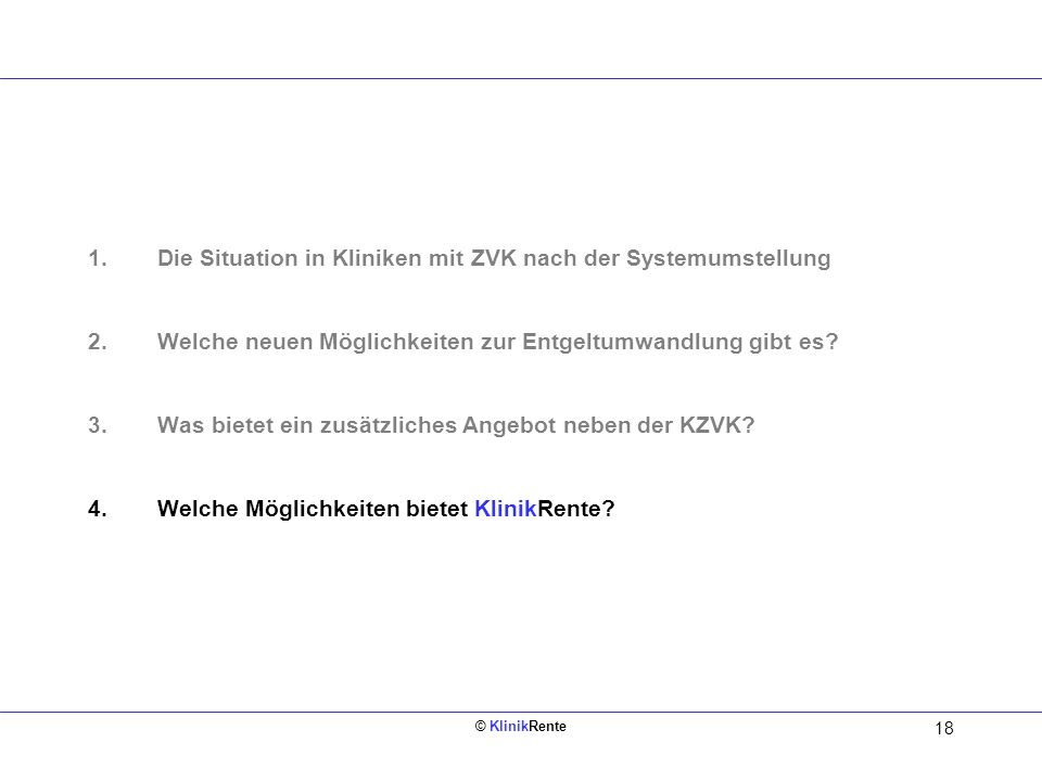 1. Die Situation in Kliniken mit ZVK nach der Systemumstellung