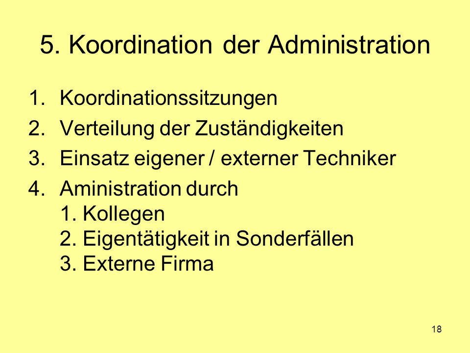 5. Koordination der Administration