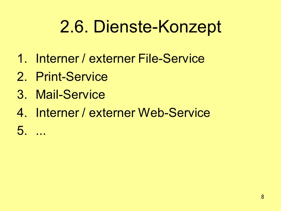 2.6. Dienste-Konzept Interner / externer File-Service Print-Service