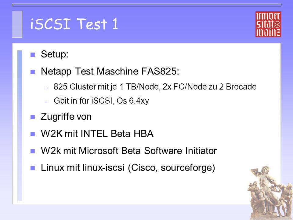 iSCSI Test 1 Setup: Netapp Test Maschine FAS825: Zugriffe von