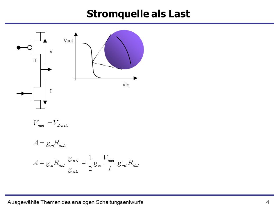 Stromquelle als Last Vout V TL Vin I Ausgewählte Themen des analogen Schaltungsentwurfs