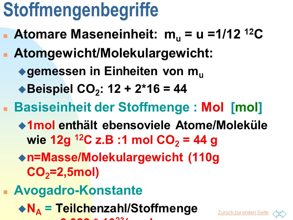 Stoffmengenbegriffe Atomare Maseneinheit: mu = u =1/12 12C