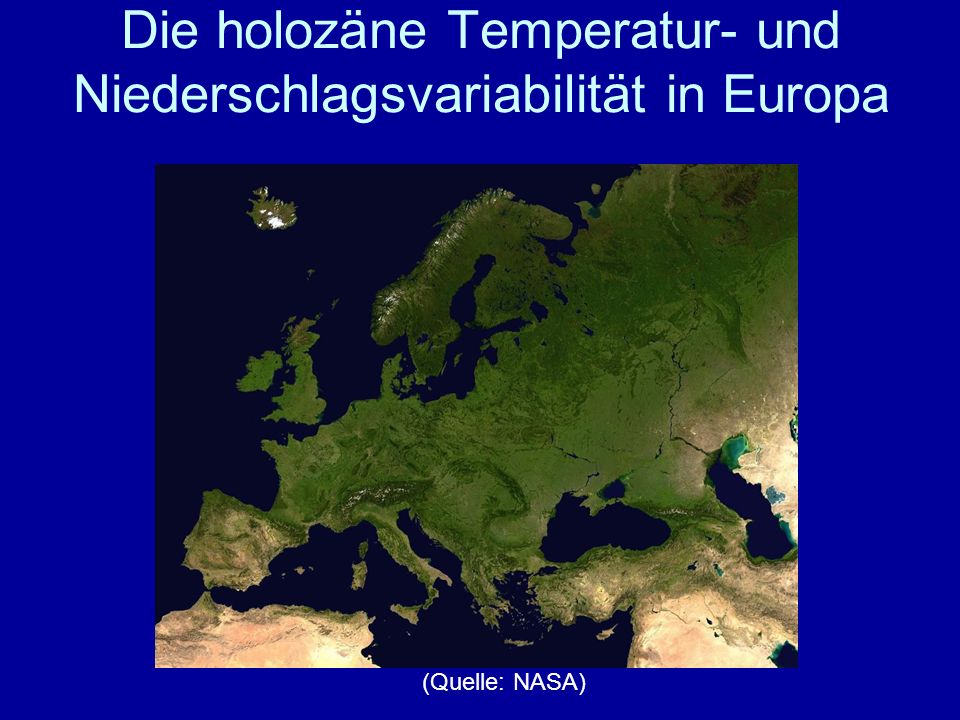 Die holozäne Temperatur- und Niederschlagsvariabilität in Europa