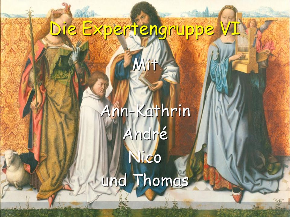 Die Expertengruppe VI Mit Ann-Kathrin André Nico und Thomas