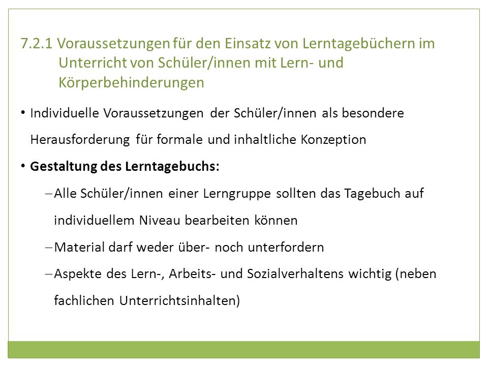 7.2.1 Voraussetzungen für den Einsatz von Lerntagebüchern im Unterricht von Schüler/innen mit Lern- und Körperbehinderungen
