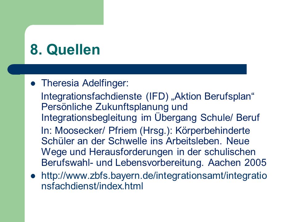 8. Quellen Theresia Adelfinger: