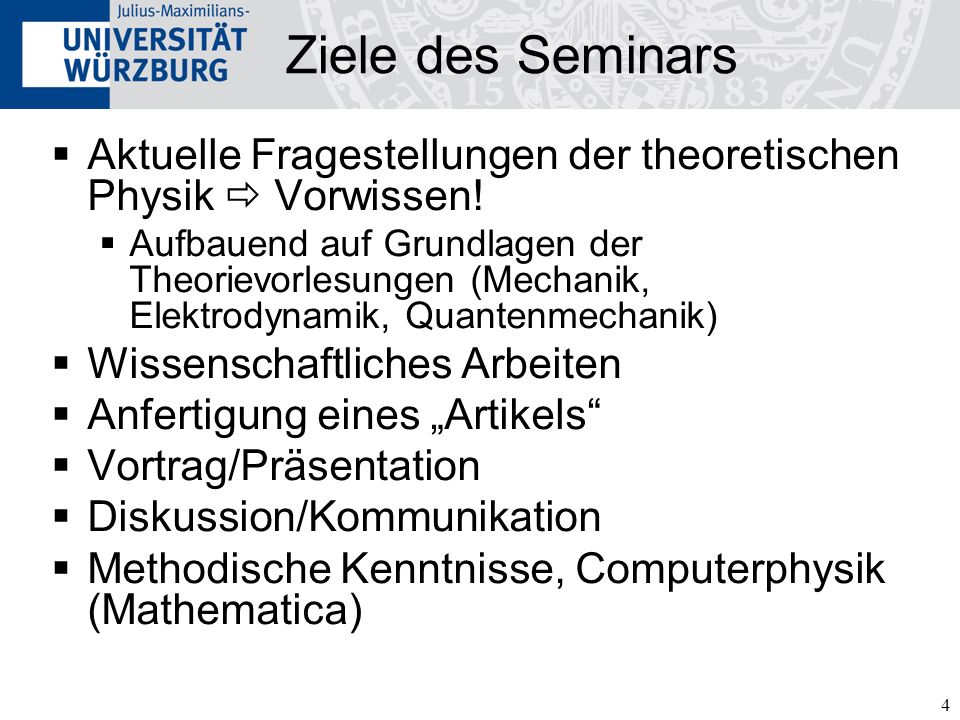 Ziele des Seminars Aktuelle Fragestellungen der theoretischen Physik  Vorwissen!