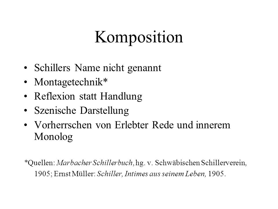 Komposition Schillers Name nicht genannt Montagetechnik*