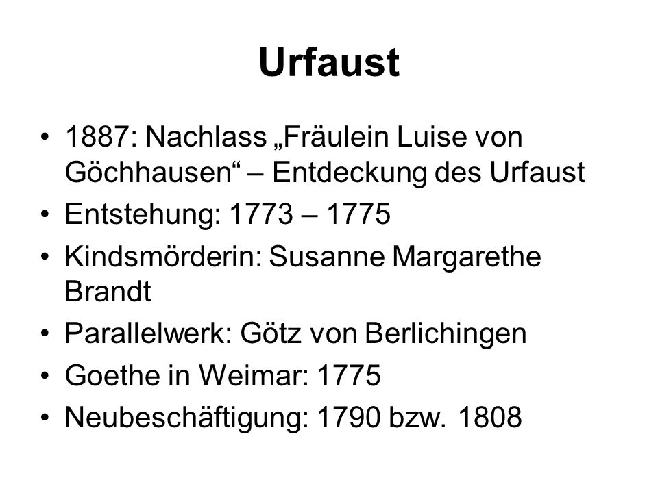 Urfaust 1887: Nachlass „Fräulein Luise von Göchhausen – Entdeckung des Urfaust. Entstehung: 1773 –