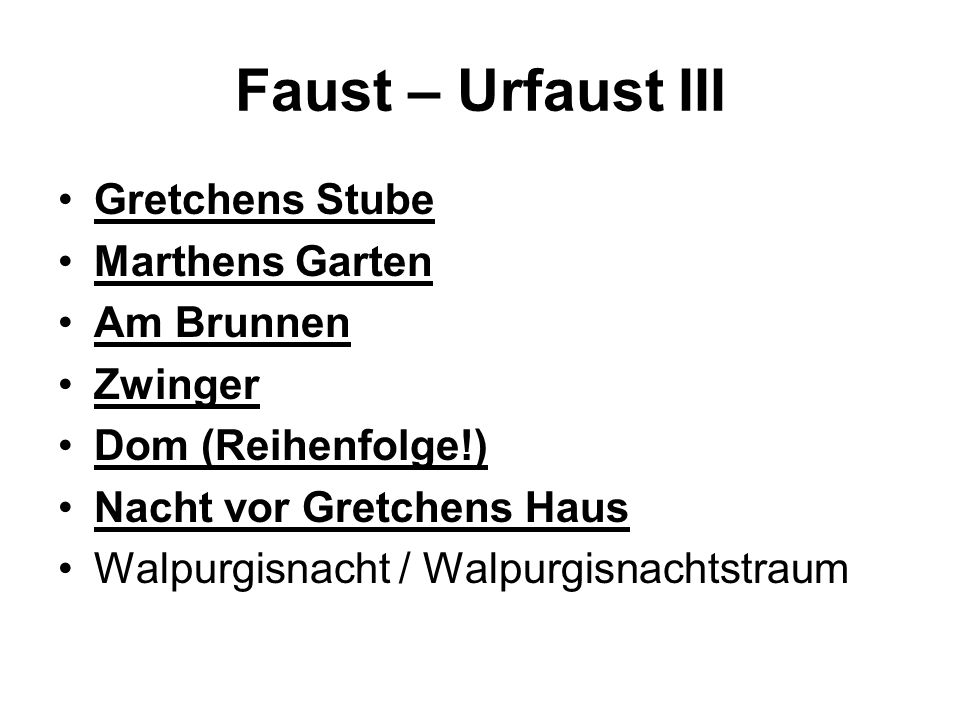 Faust – Urfaust III Gretchens Stube Marthens Garten Am Brunnen Zwinger