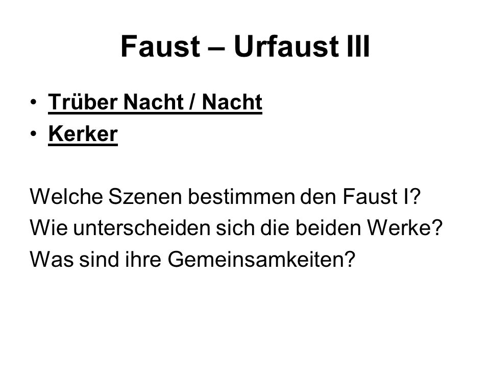 Faust – Urfaust III Trüber Nacht / Nacht Kerker