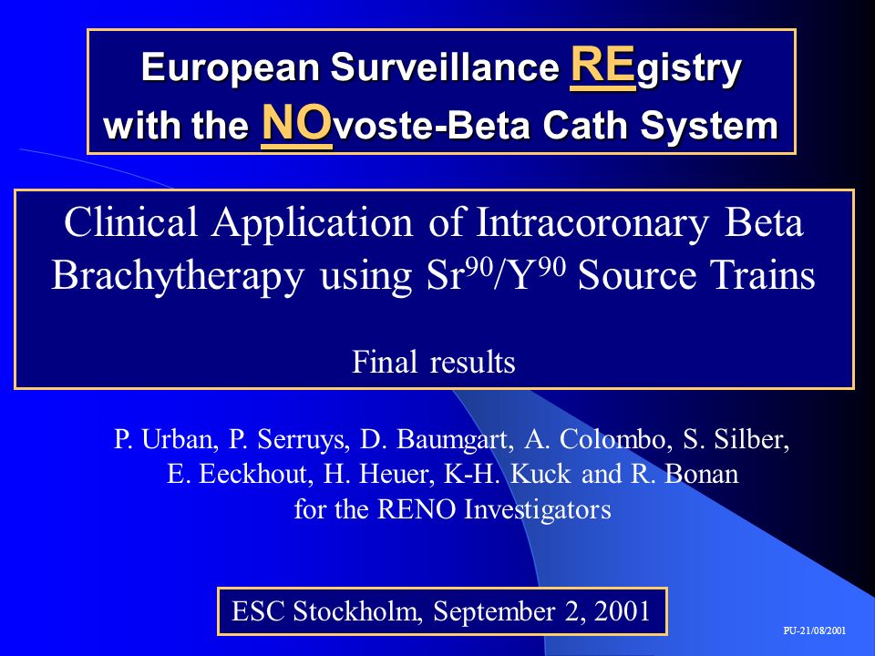 European Surveillance REgistry with the NOvoste-Beta Cath System