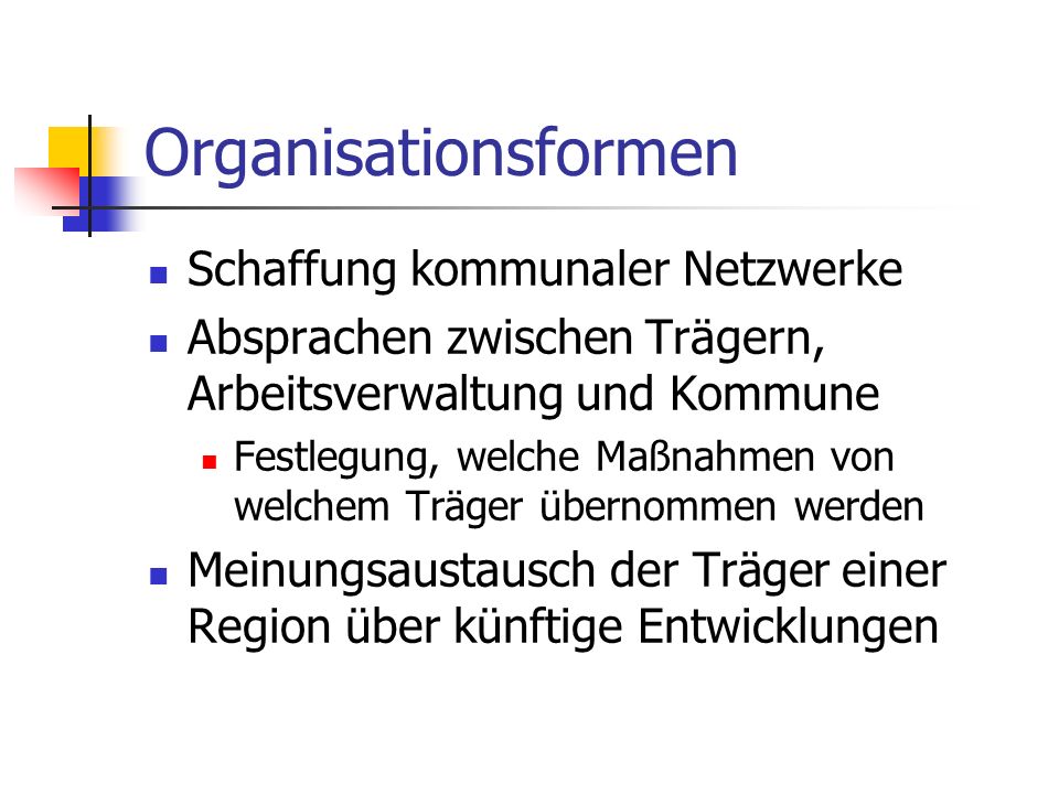Organisationsformen Schaffung kommunaler Netzwerke
